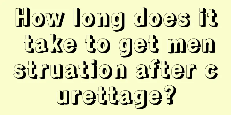 How long does it take to get menstruation after curettage?