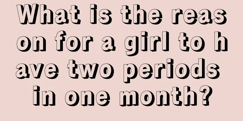 What is the reason for a girl to have two periods in one month?