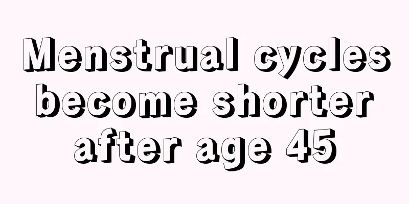 Menstrual cycles become shorter after age 45