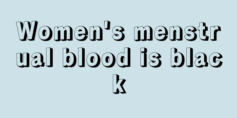 Women's menstrual blood is black