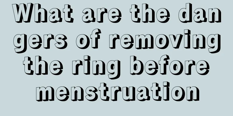 What are the dangers of removing the ring before menstruation