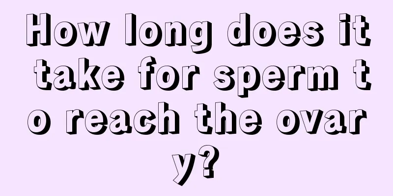 How long does it take for sperm to reach the ovary?