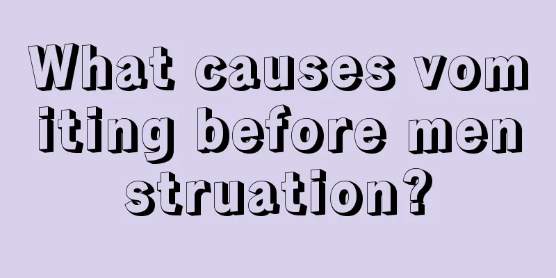 What causes vomiting before menstruation?