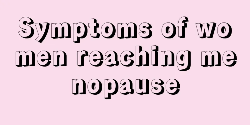 Symptoms of women reaching menopause