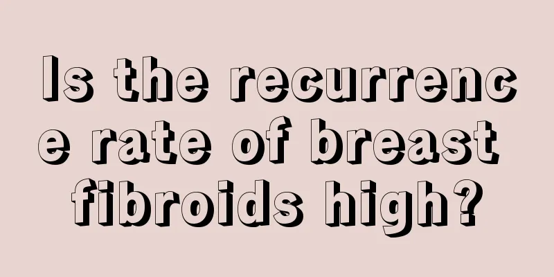 Is the recurrence rate of breast fibroids high?