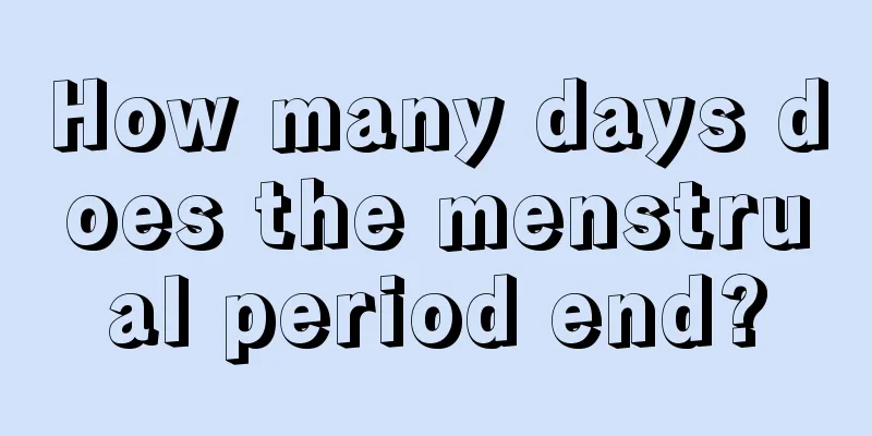 How many days does the menstrual period end?