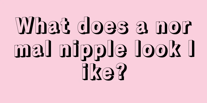 What does a normal nipple look like?