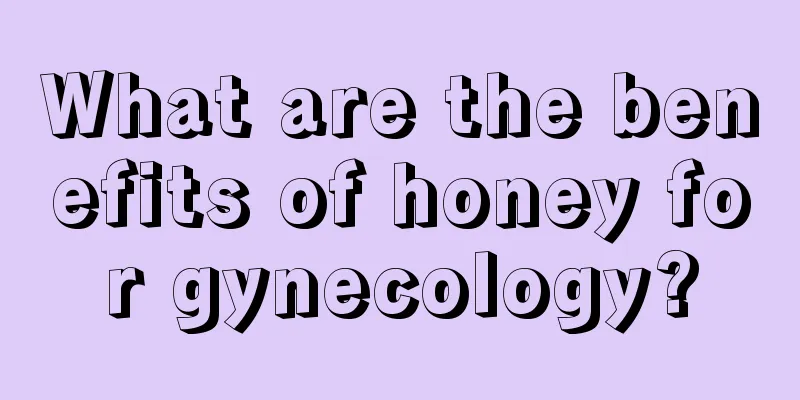 What are the benefits of honey for gynecology?