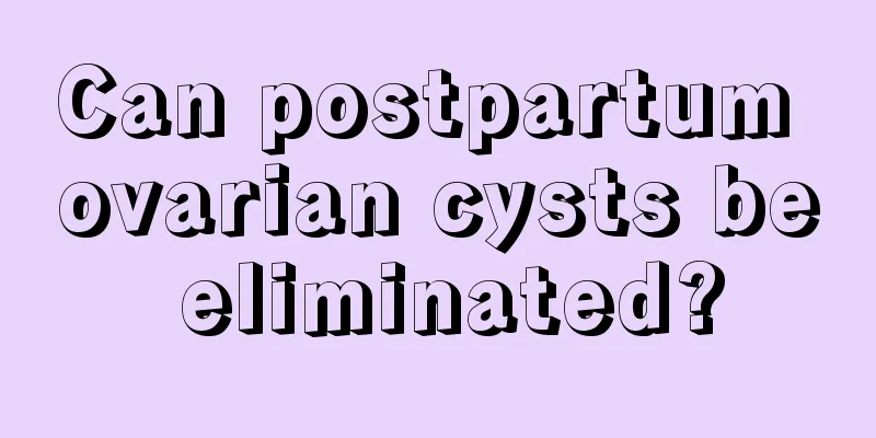 Can postpartum ovarian cysts be eliminated?