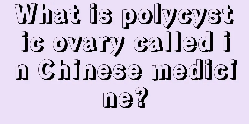 What is polycystic ovary called in Chinese medicine?