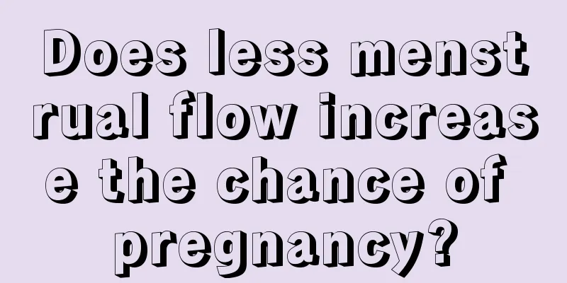 Does less menstrual flow increase the chance of pregnancy?