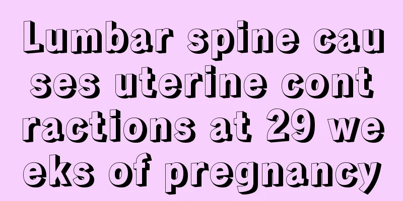 Lumbar spine causes uterine contractions at 29 weeks of pregnancy