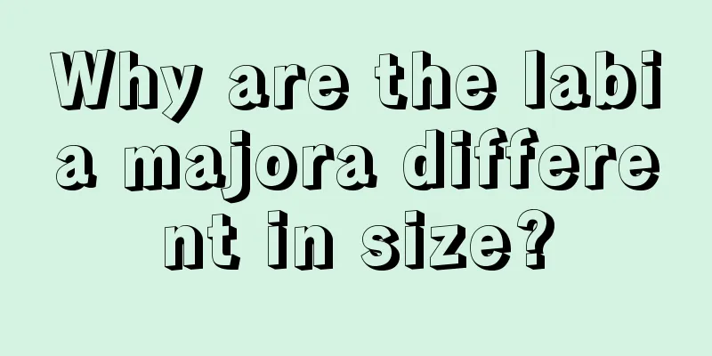 Why are the labia majora different in size?