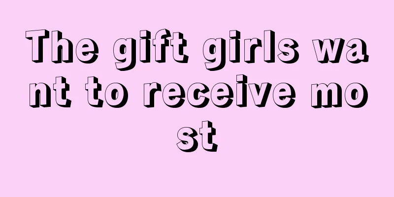 The gift girls want to receive most