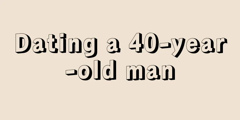 Dating a 40-year-old man