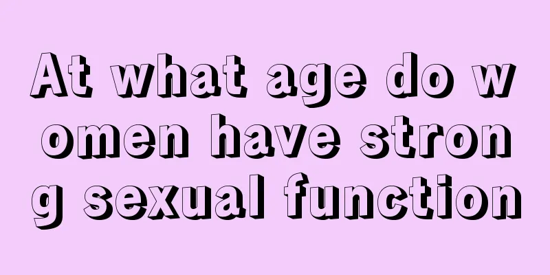 At what age do women have strong sexual function