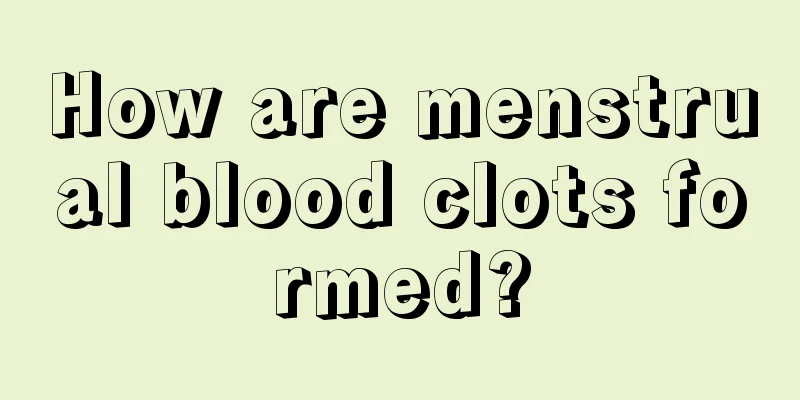 How are menstrual blood clots formed?