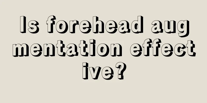 Is forehead augmentation effective?