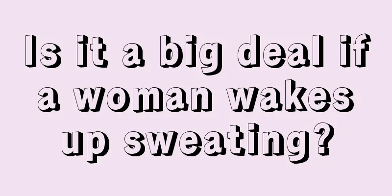 Is it a big deal if a woman wakes up sweating?