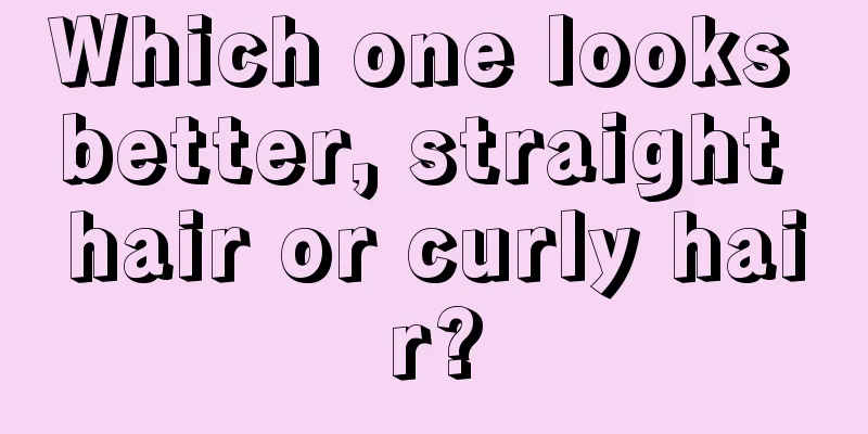 Which one looks better, straight hair or curly hair?