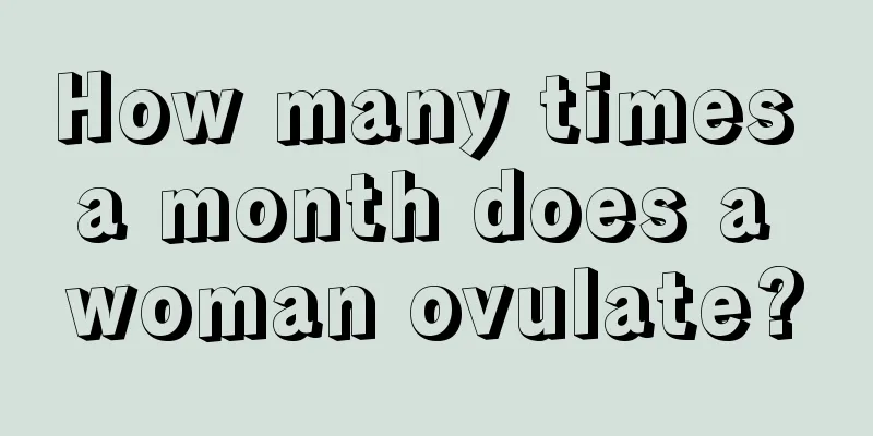 How many times a month does a woman ovulate?