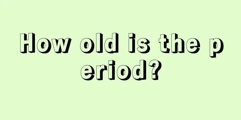 How old is the period?