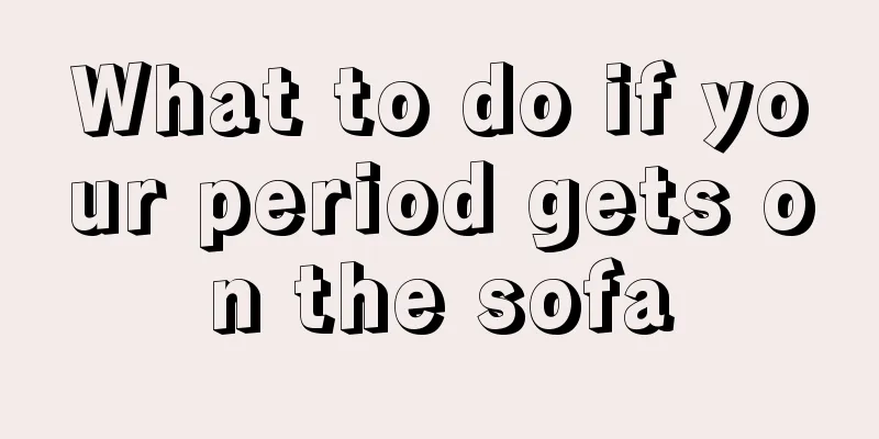 What to do if your period gets on the sofa