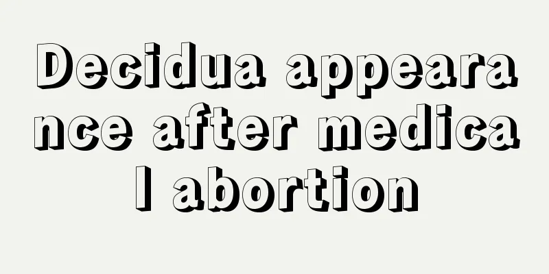 Decidua appearance after medical abortion