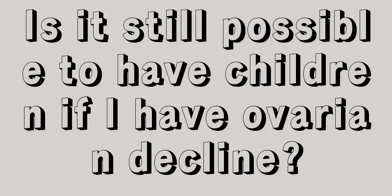 Is it still possible to have children if I have ovarian decline?