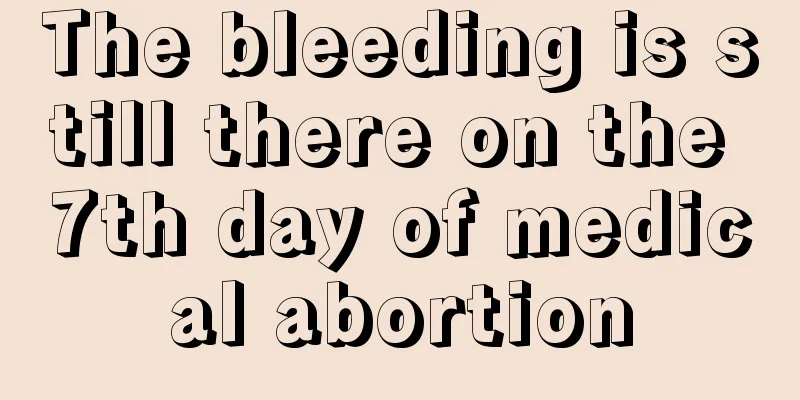 The bleeding is still there on the 7th day of medical abortion