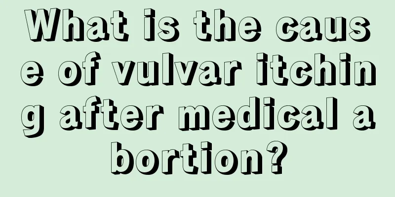 What is the cause of vulvar itching after medical abortion?