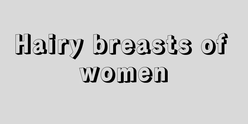 Hairy breasts of women