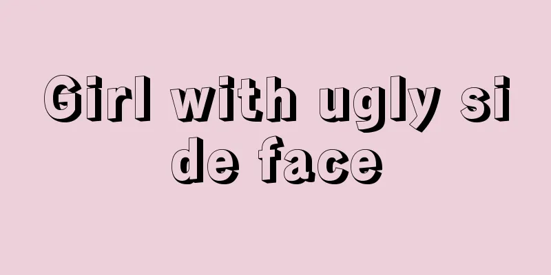 Girl with ugly side face