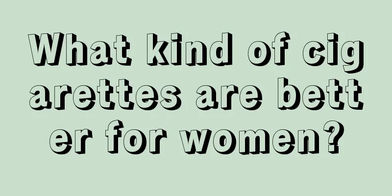 What kind of cigarettes are better for women?