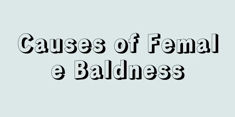 Causes of Female Baldness