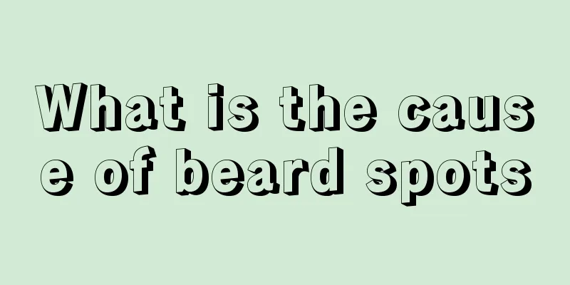 What is the cause of beard spots