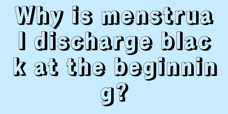 Why is menstrual discharge black at the beginning?