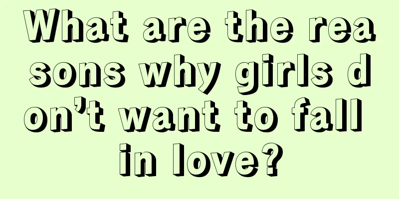 What are the reasons why girls don’t want to fall in love?