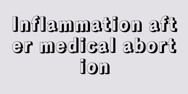 Inflammation after medical abortion