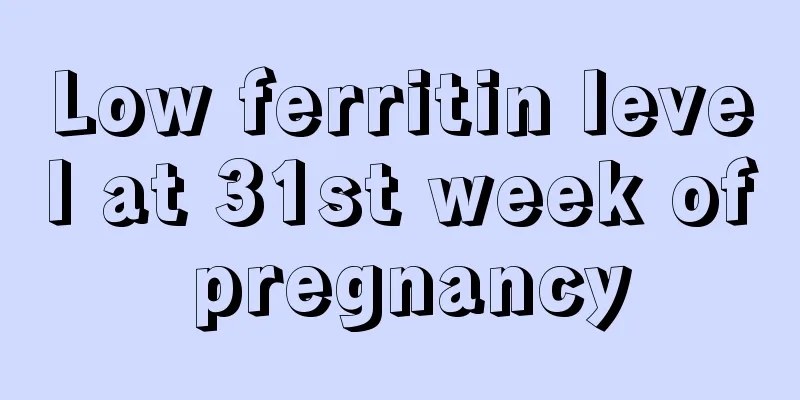 Low ferritin level at 31st week of pregnancy