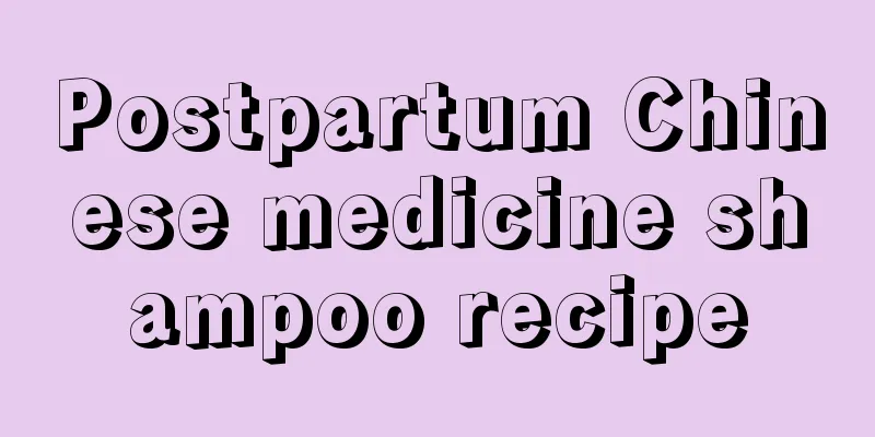 Postpartum Chinese medicine shampoo recipe