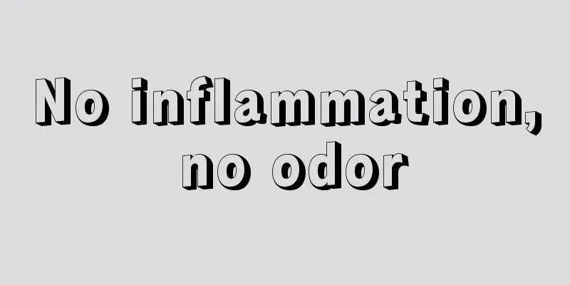 No inflammation, no odor