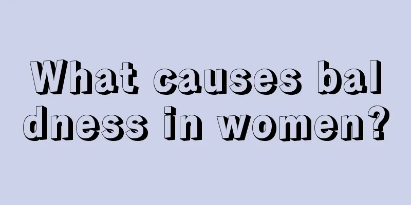 What causes baldness in women?