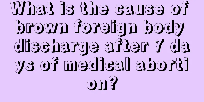 What is the cause of brown foreign body discharge after 7 days of medical abortion?