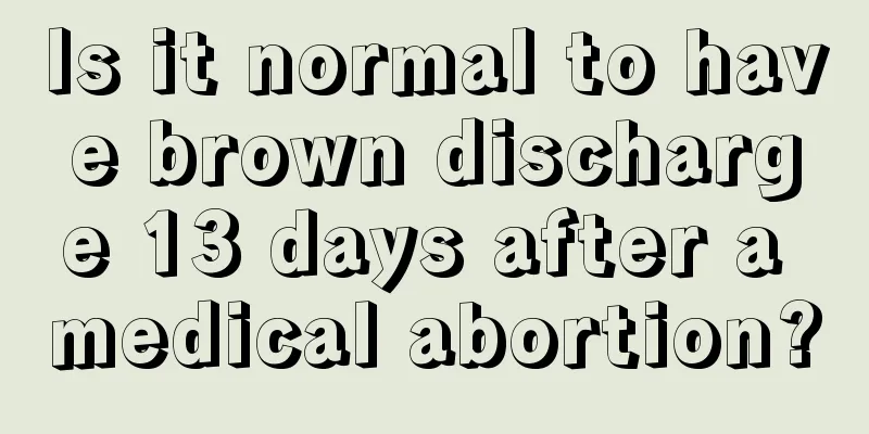 Is it normal to have brown discharge 13 days after a medical abortion?