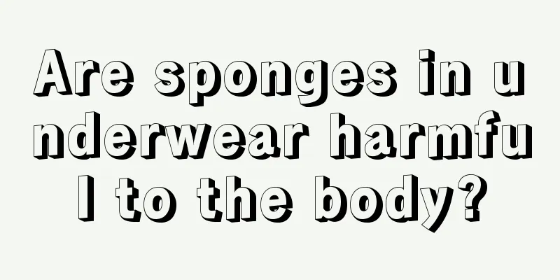 Are sponges in underwear harmful to the body?