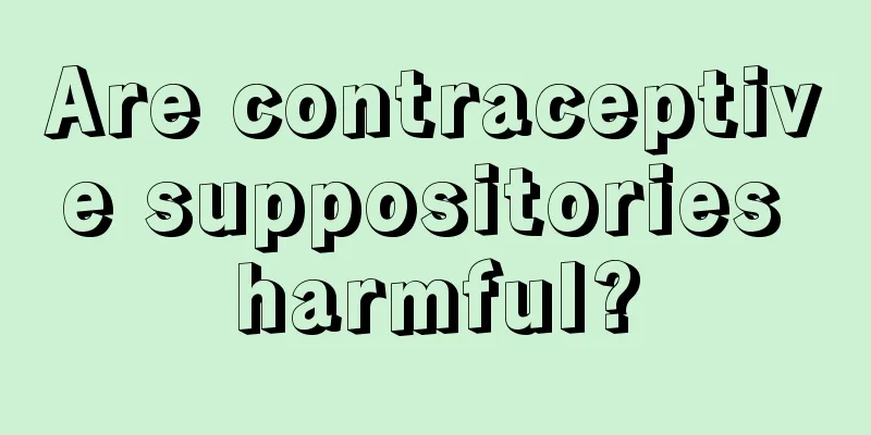 Are contraceptive suppositories harmful?