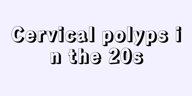 Cervical polyps in the 20s