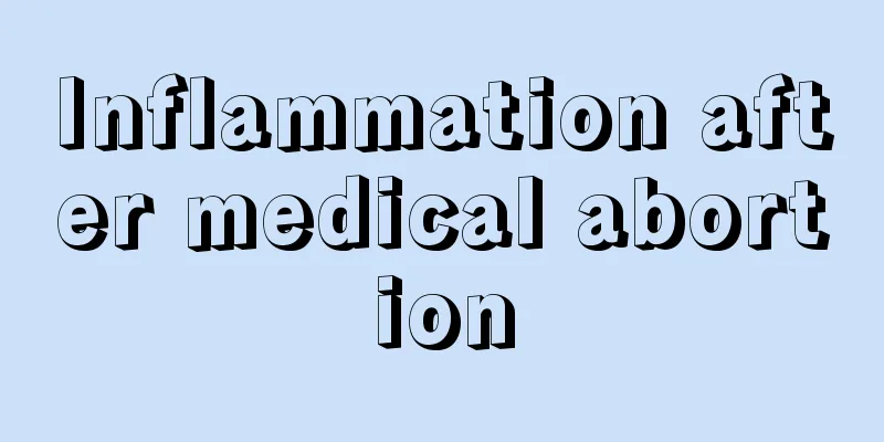 Inflammation after medical abortion