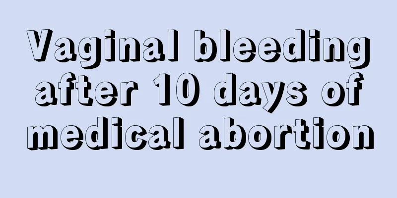 Vaginal bleeding after 10 days of medical abortion